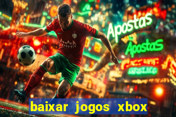 baixar jogos xbox 360 lt